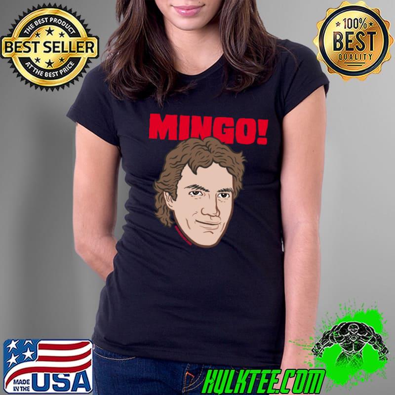 It was too perfect, he shows up and Mingo the T-Shirt Ladies Tee It was too perfect, he shows up and Mingo the T-Shirt Ladies Tee