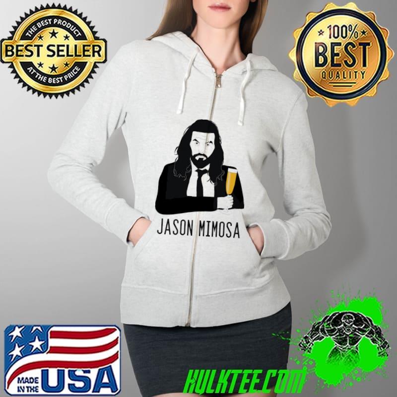 Jason momoa holding a mimosa parody hooded shirt