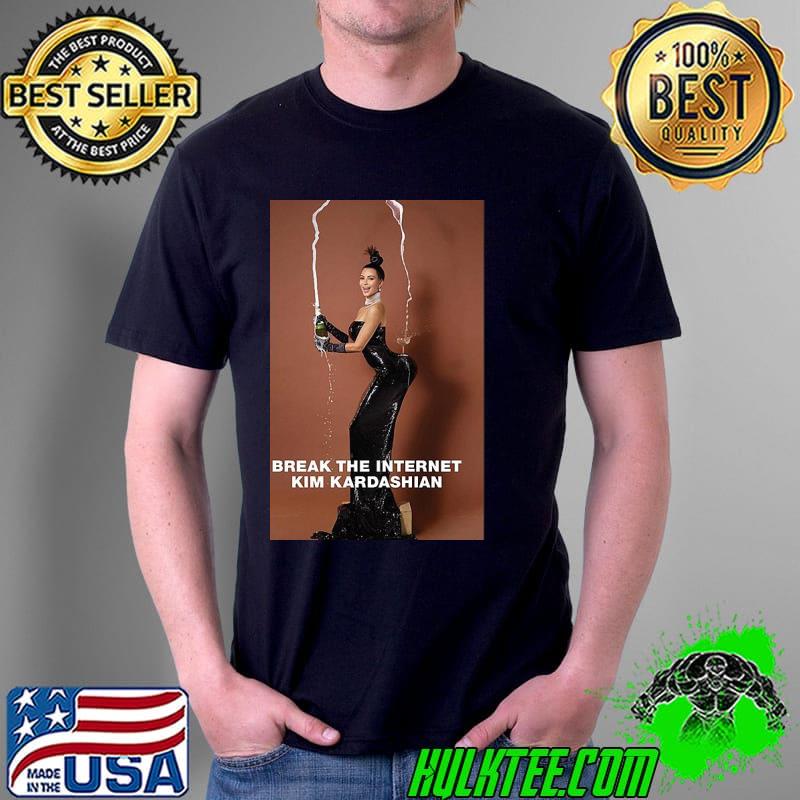 Kim kardashian break the internet shirt