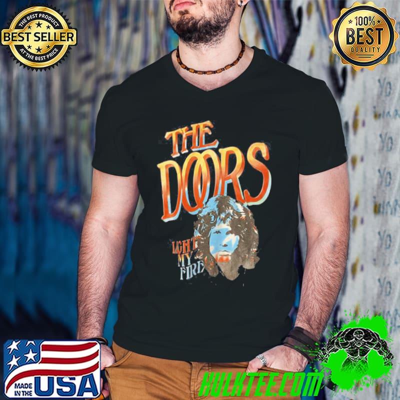Light my fire the doors shirt