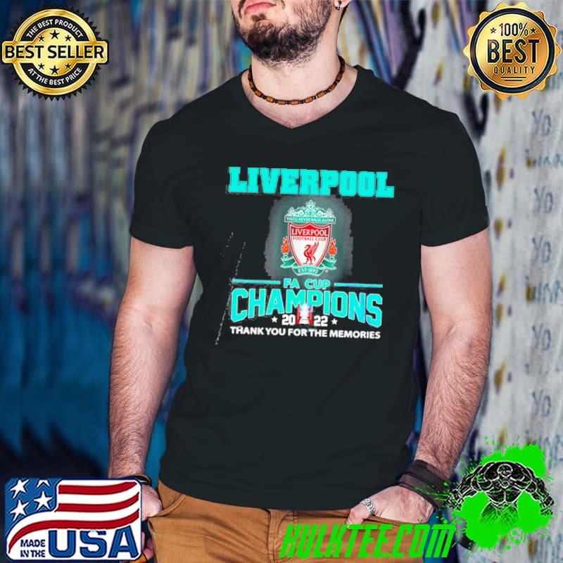 Liverpool fa cup champions 2022 thank you for the memories shirt