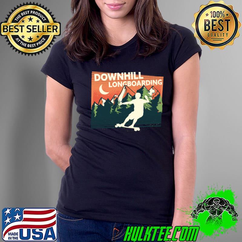 Longboard Downhill, wonderful nature T-Shirt Ladies Tee Longboard Downhill, wonderful nature T-Shirt Ladies Tee
