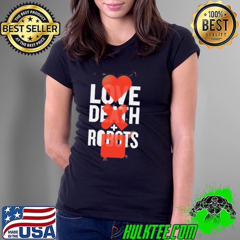 Love death and robots series netflix hot 2022 s Ladies Tee Love death and robots series netflix hot 2022 s Ladies Tee