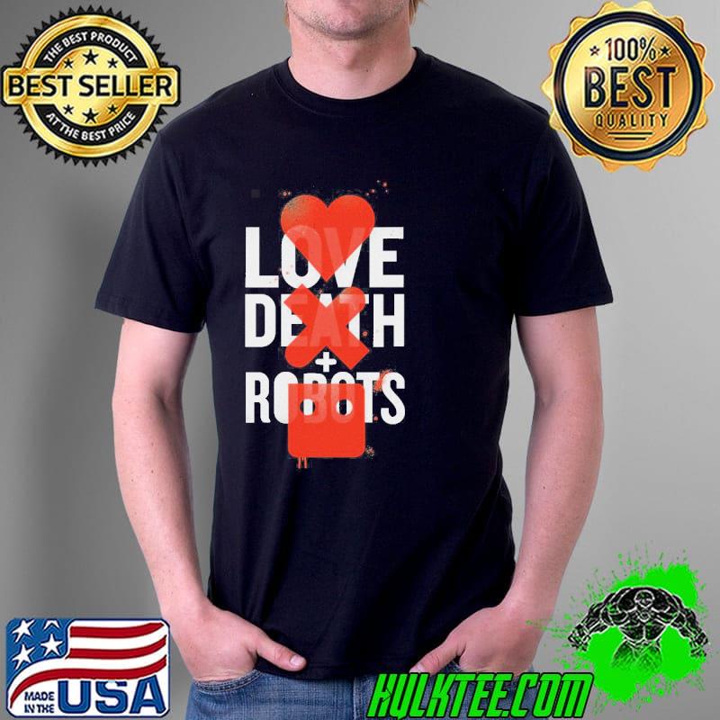 Love death and robots series netflix hot 2022 shirt Love death and robots series netflix hot 2022 shirt
