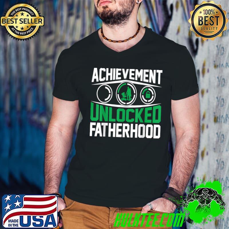 Mens Funny achievement unlocked fatherhood,father day T-Shirt