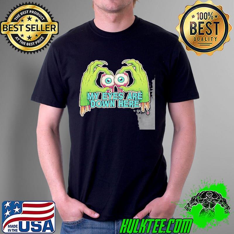 My eyes are down shirt