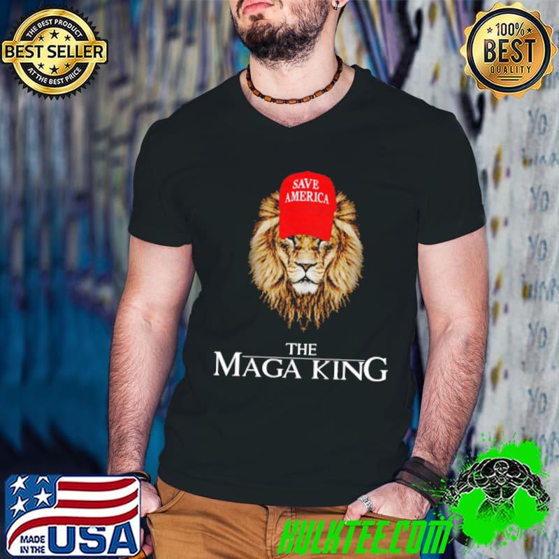Save American the maga king Trump shirt