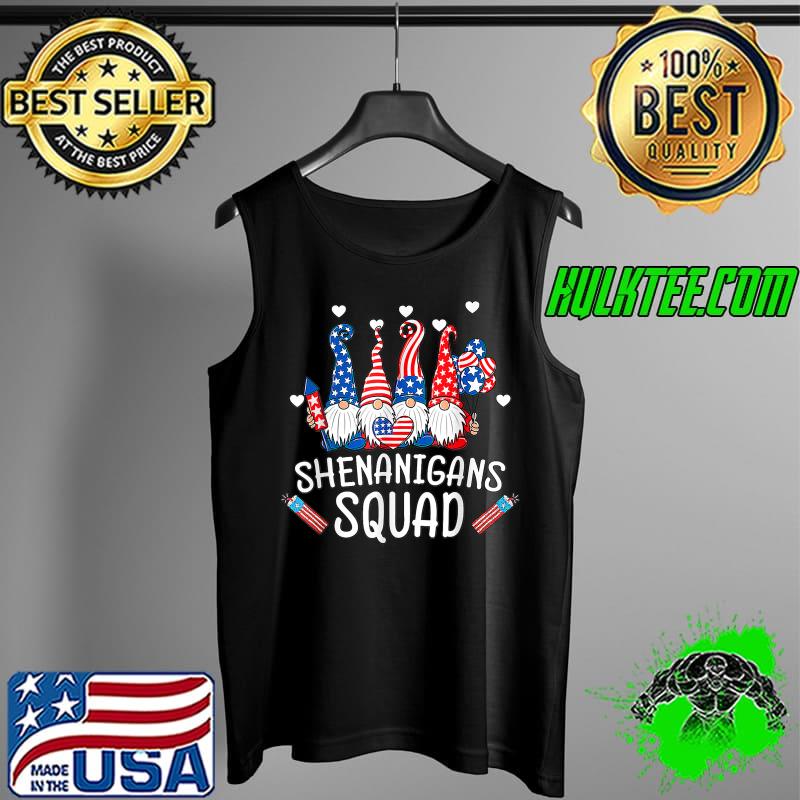 Shenanigans Squad 4th Of July Gnomes USA Independence Day T-Shirt Tank Top Shenanigans Squad 4th Of July Gnomes USA Independence Day T-Shirt Tank Top