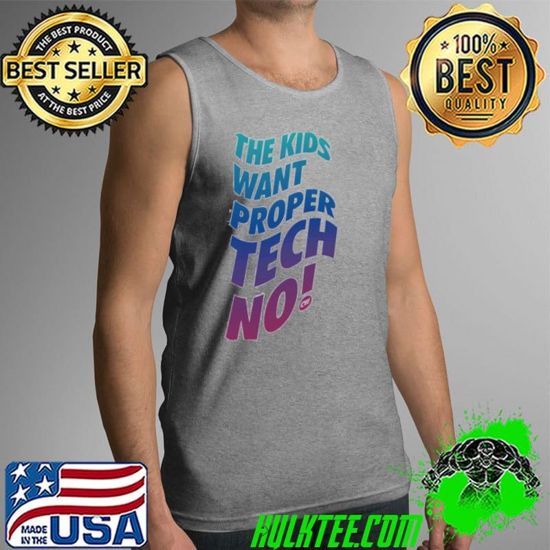 Techno kids want proper techno cw charlotte de witte rave Tank Top Techno kids want proper techno cw charlotte de witte rave Tank Top