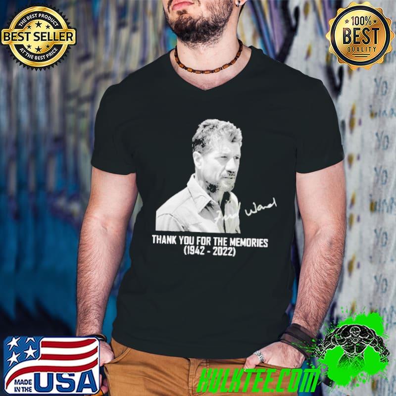 Thank you for the memories fred ward 19422022 shirt