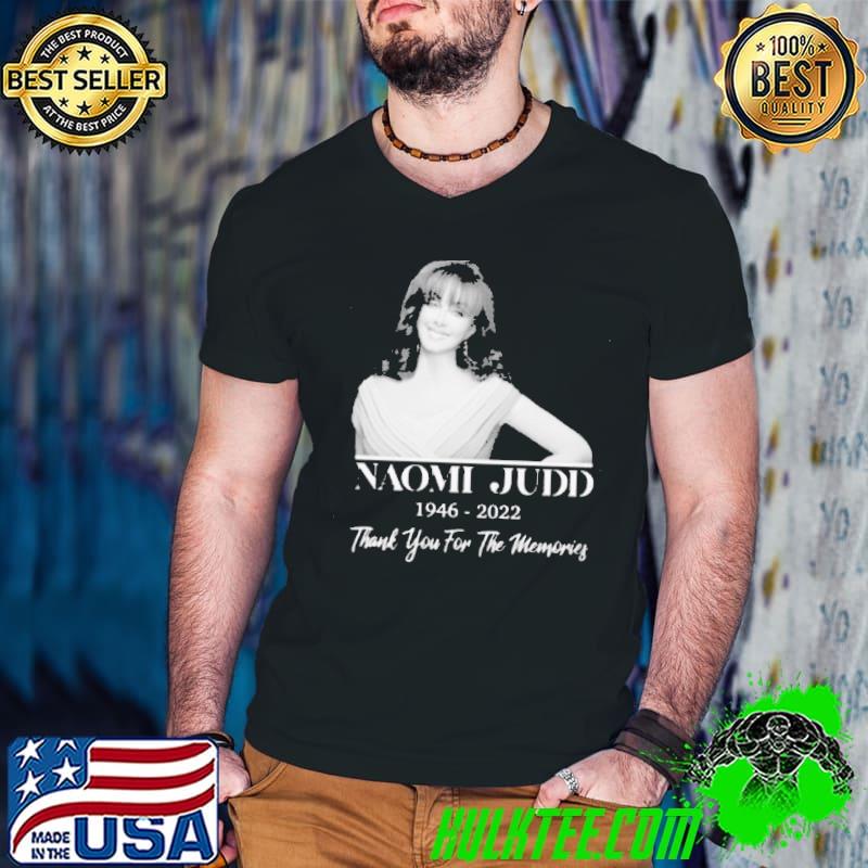 Thank you for the memories naomI judd 19462022 shirt