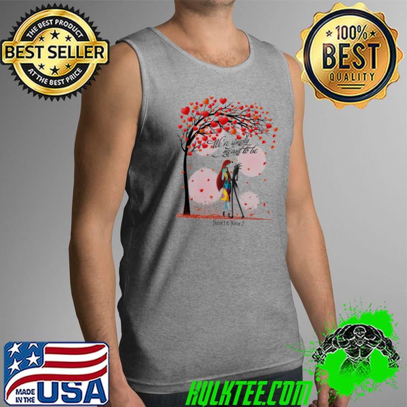 We're Simply Meant To Be Nightmare Shirt Tank Top We're Simply Meant To Be Nightmare Shirt Tank Top