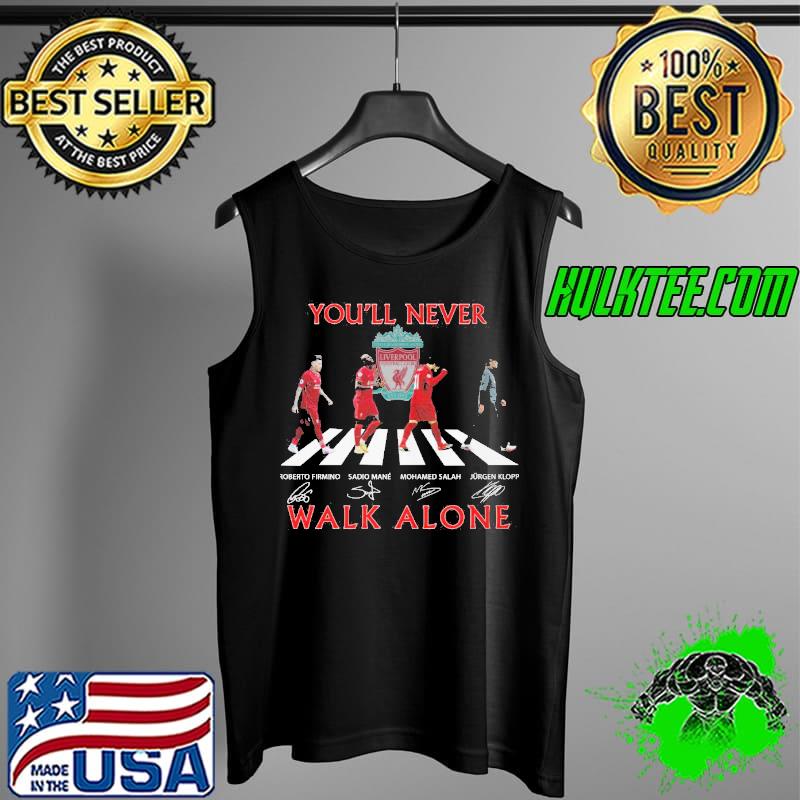 You'll never walk alone liverpool signature Tank Top You'll never walk alone liverpool signature Tank Top