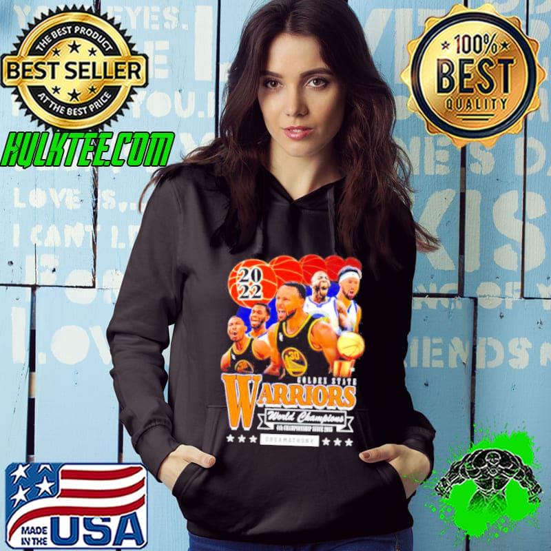 2022 warriors world champs dreams s Hoodie 2022 warriors world champs dreams s Hoodie
