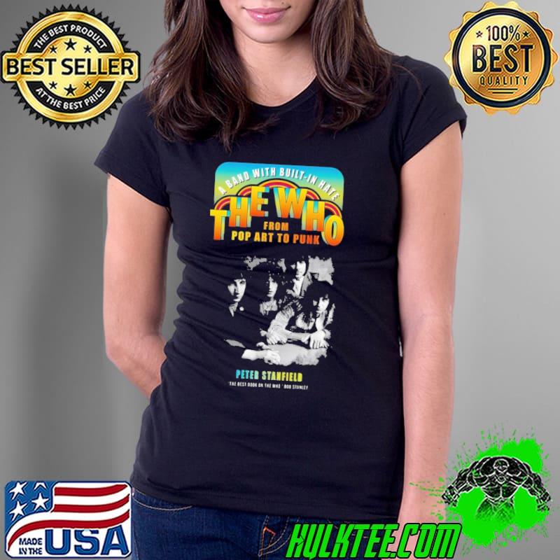 A Band With Built In Hate The Who Shirt Ladies Tee A Band With Built In Hate The Who Shirt Ladies Tee