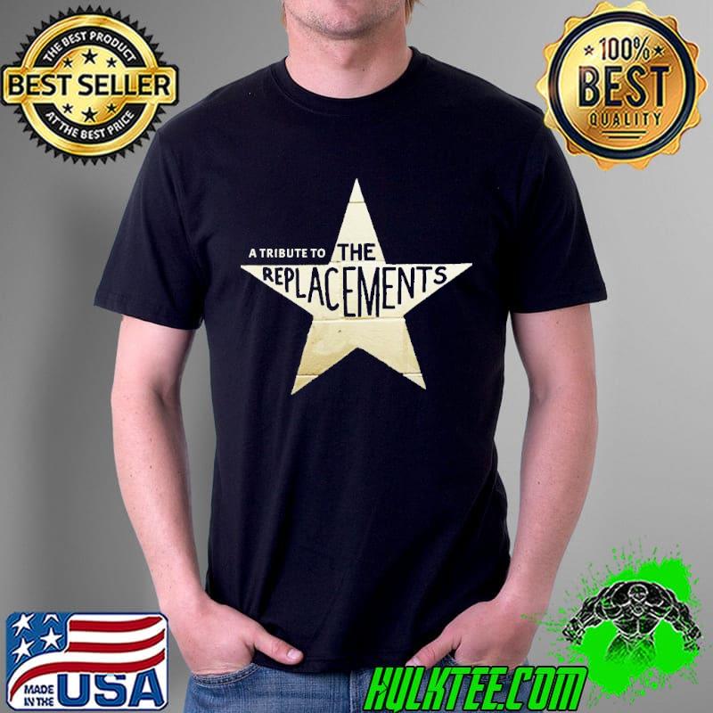 A tribute to the replacements rock band shirt