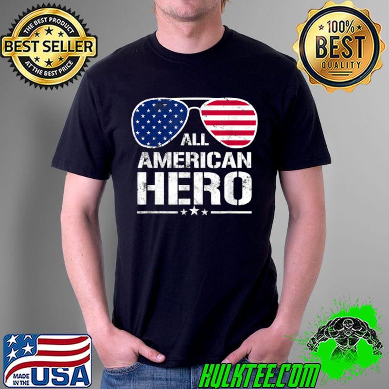 All American hero American flag patriotic 4th of july shirt