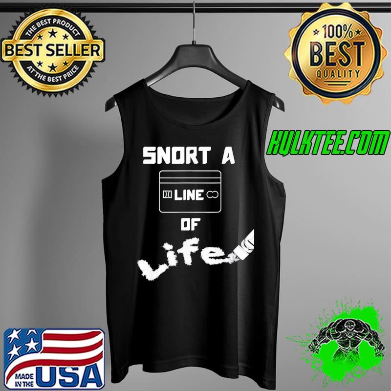 Antidrug snort a line of life s Tank Top Antidrug snort a line of life s Tank Top