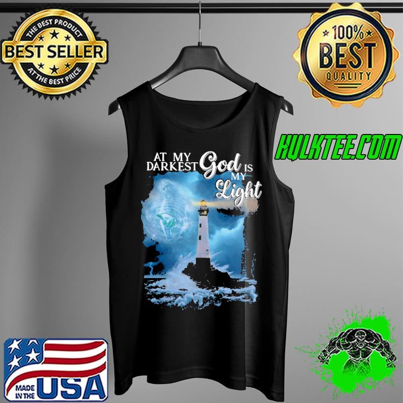 At My Darkest Gos Is My Light Shirt Tank Top At My Darkest Gos Is My Light Shirt Tank Top