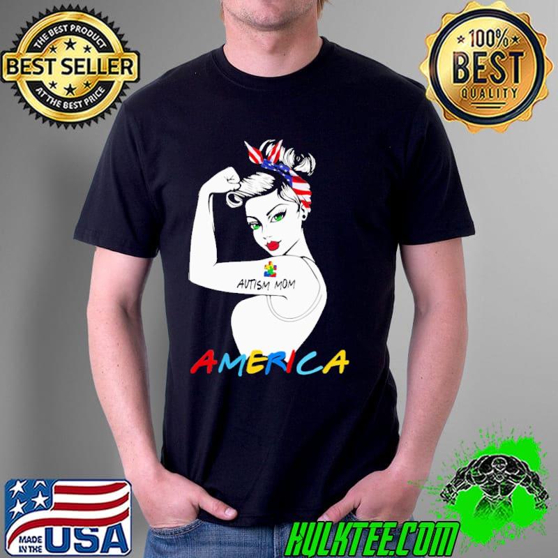 Autism mom America Strong Girl Shirt