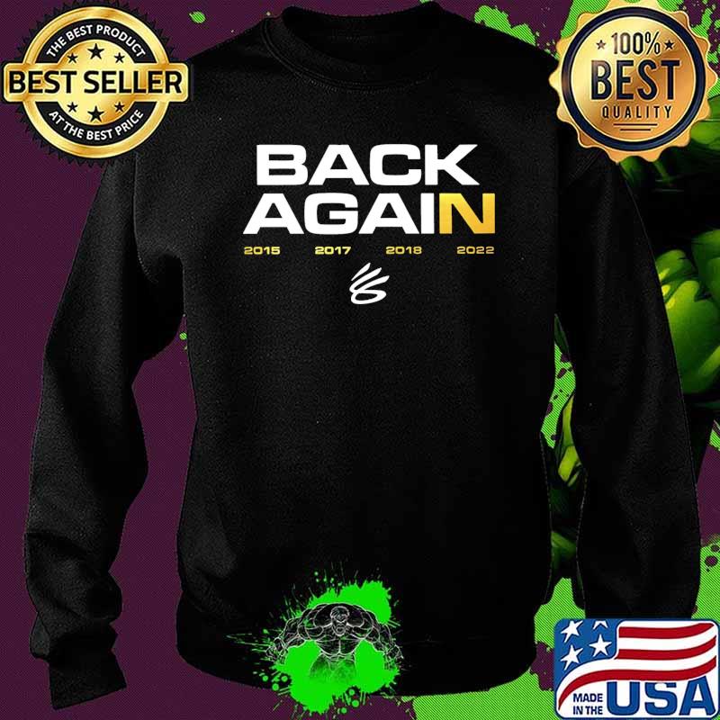Back Again 2022 Shirt Sweater Back Again 2022 Shirt Sweater