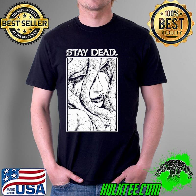 Berserk sucubbus stay dead shirt