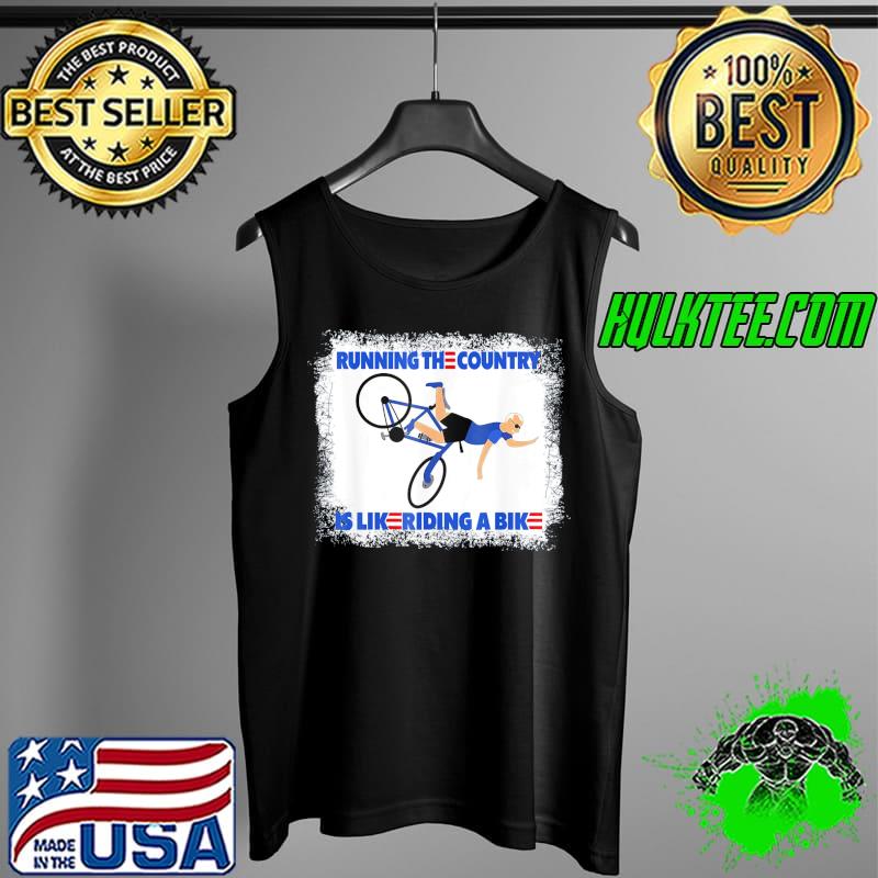 Biden bike bicycle running the country is like riding a bike meme s Tank Top Biden bike bicycle running the country is like riding a bike meme s Tank Top