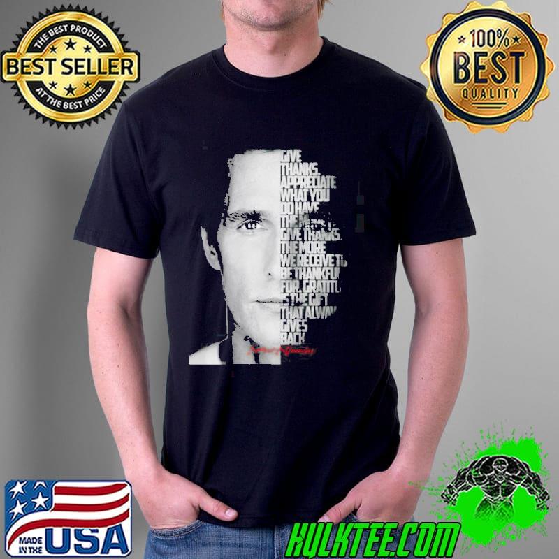 Black and white matthew mcconaughey quote shirt