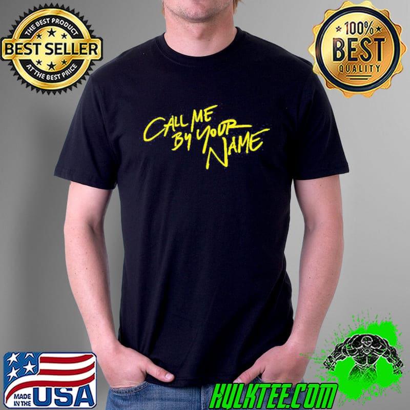 Call me by your name yellow art shirt