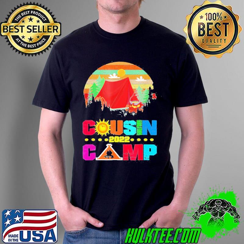 Cousin camp 2022 tribe vacation reunion crew camping outdoor shirt