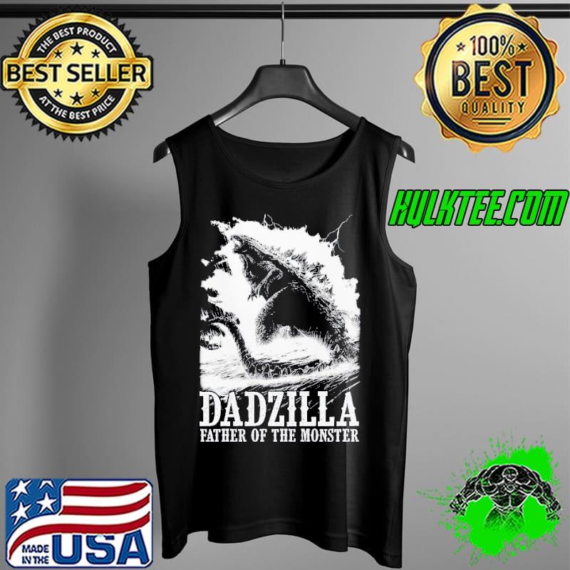 Dadzilla father of the monster fathers day gift for dad s Tank Top Dadzilla father of the monster fathers day gift for dad s Tank Top