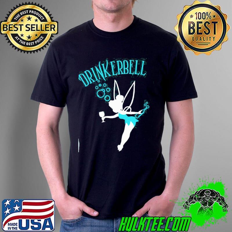 Drink erbell tinker bell shirt