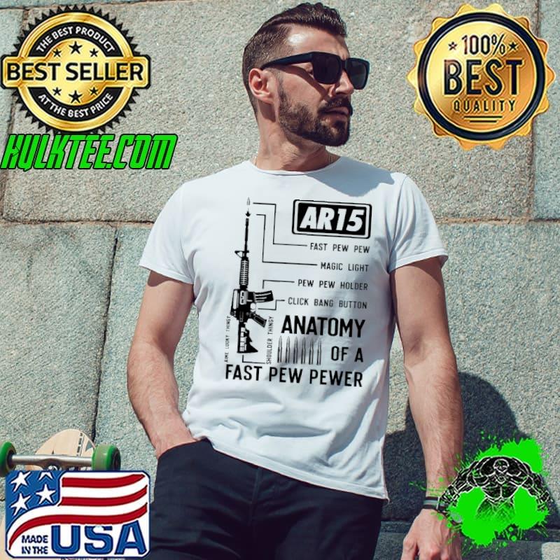 Fast Pew Pewer Ar15 Gun shirt Fast Pew Pewer Ar15 Gun shirt