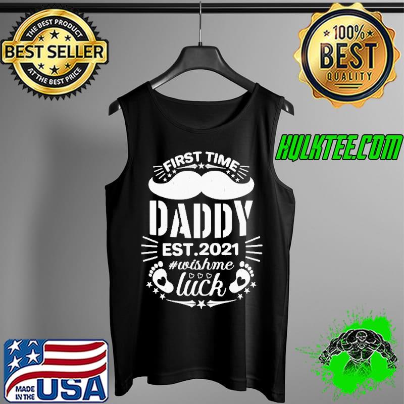 For all new and first time dads first time father's day s Tank Top For all new and first time dads first time father's day s Tank Top