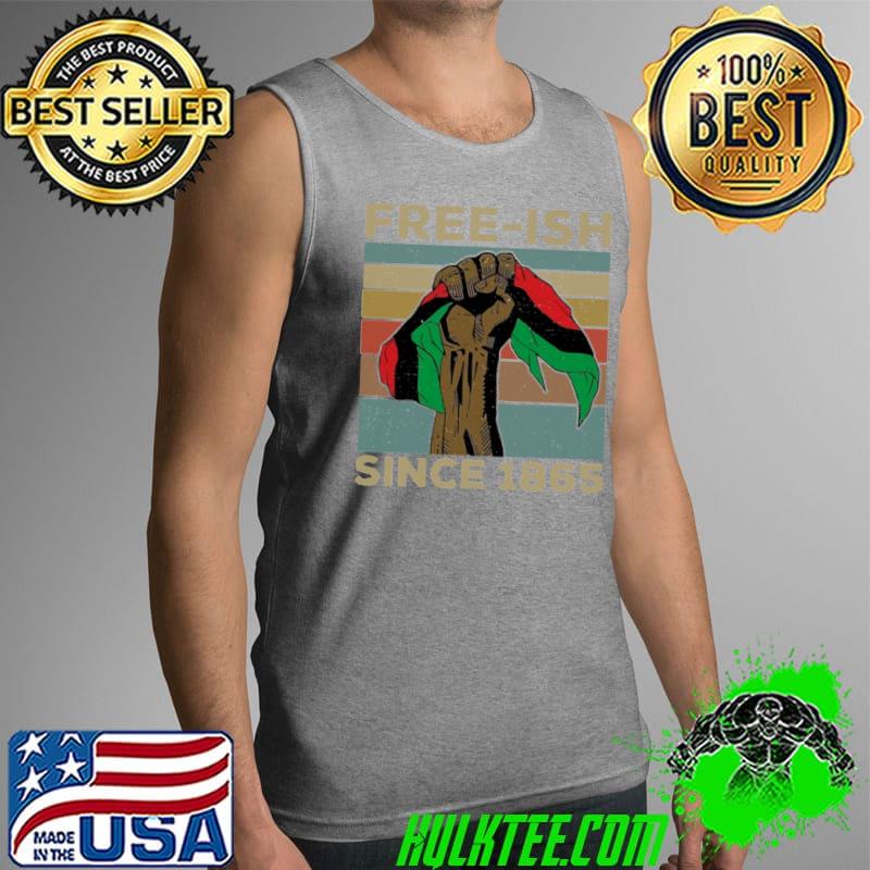 Freeish Since 1865 Vintage Shirt