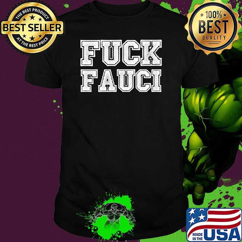 Fuck Fauci T-Shirt