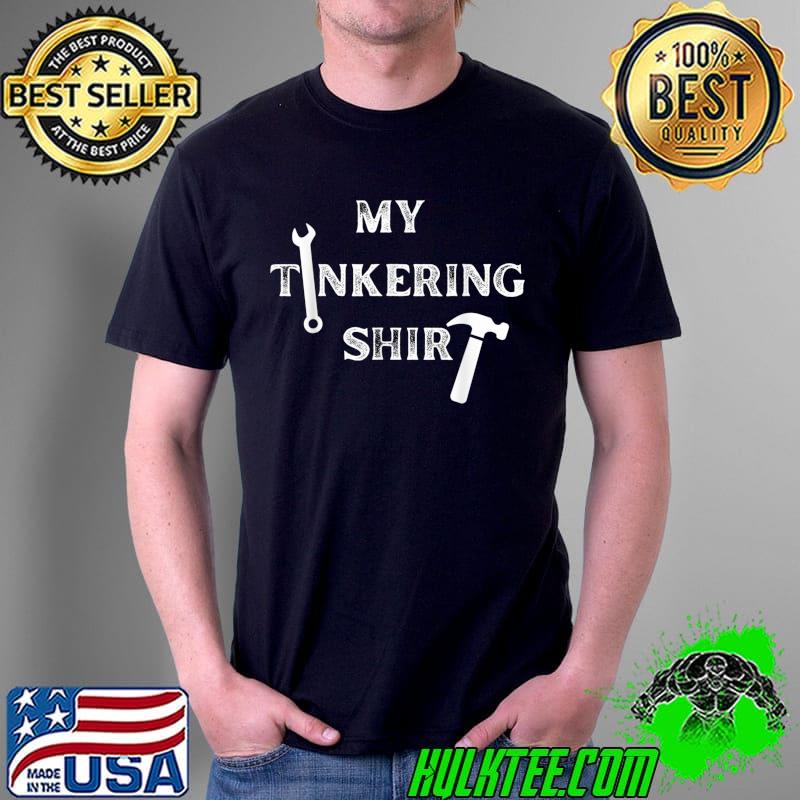 Funny Father's Day my tinkering retired dad garage beer T-Shirt