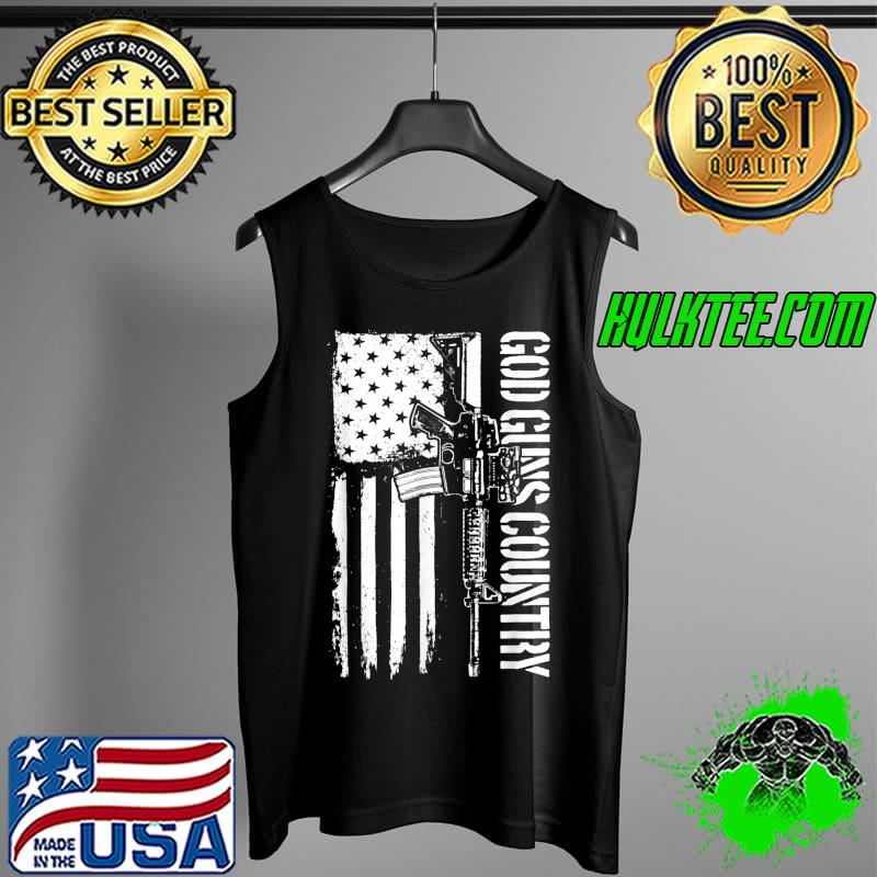 God Guns Country AR15 Gun Rights America 2nd Amendment T-Shirt Tank Top God Guns Country AR15 Gun Rights America 2nd Amendment T-Shirt Tank Top