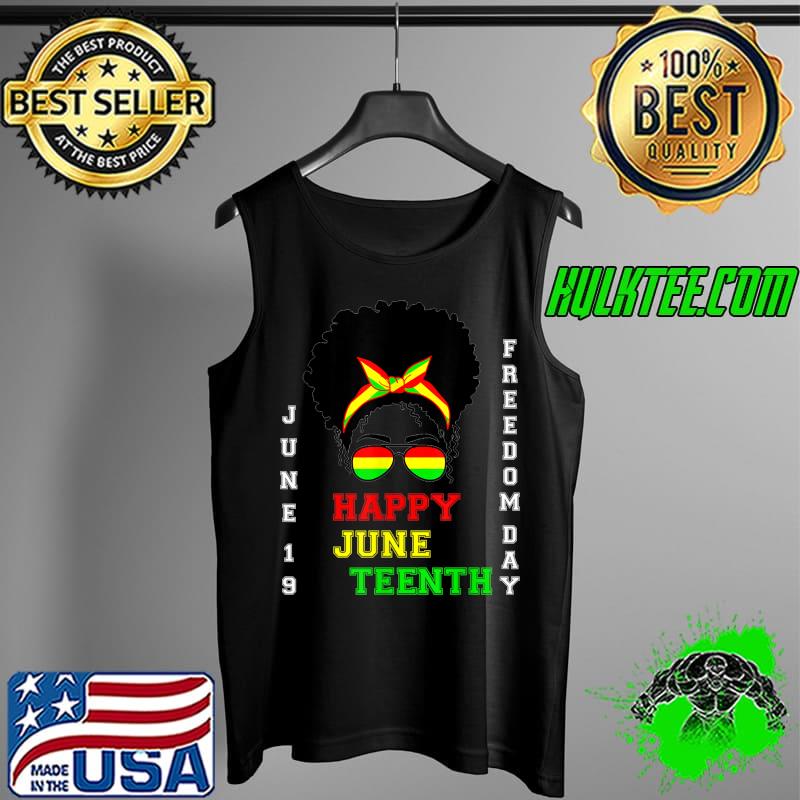 Happy Juneteenth Freedom Day June19 T-Shirt Tank Top Happy Juneteenth Freedom Day June19 T-Shirt Tank Top
