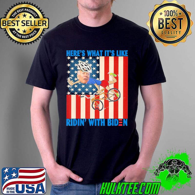 Here's what it's like ridin' with Biden shirt