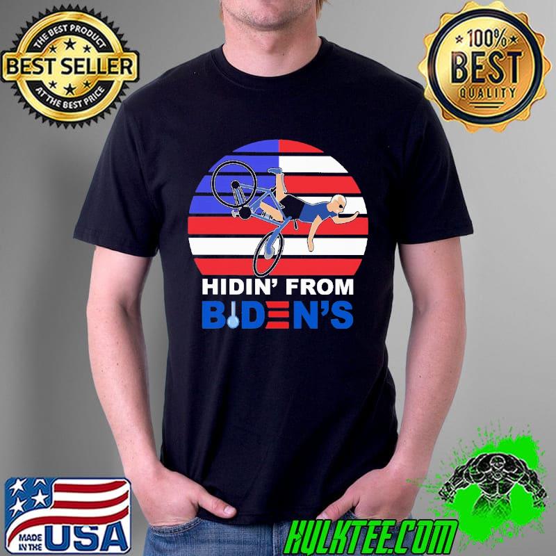 Hidin' From Biden Shirt