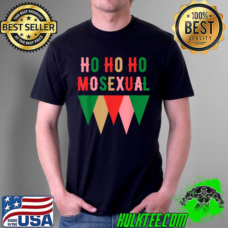 Ho Ho Homosexual Christmas Holiday Gay T-Shirt