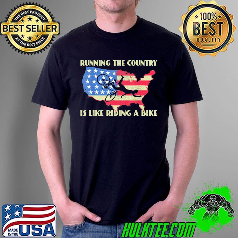 Joe Biden bike bicycle running the country is like riding a bike shirt