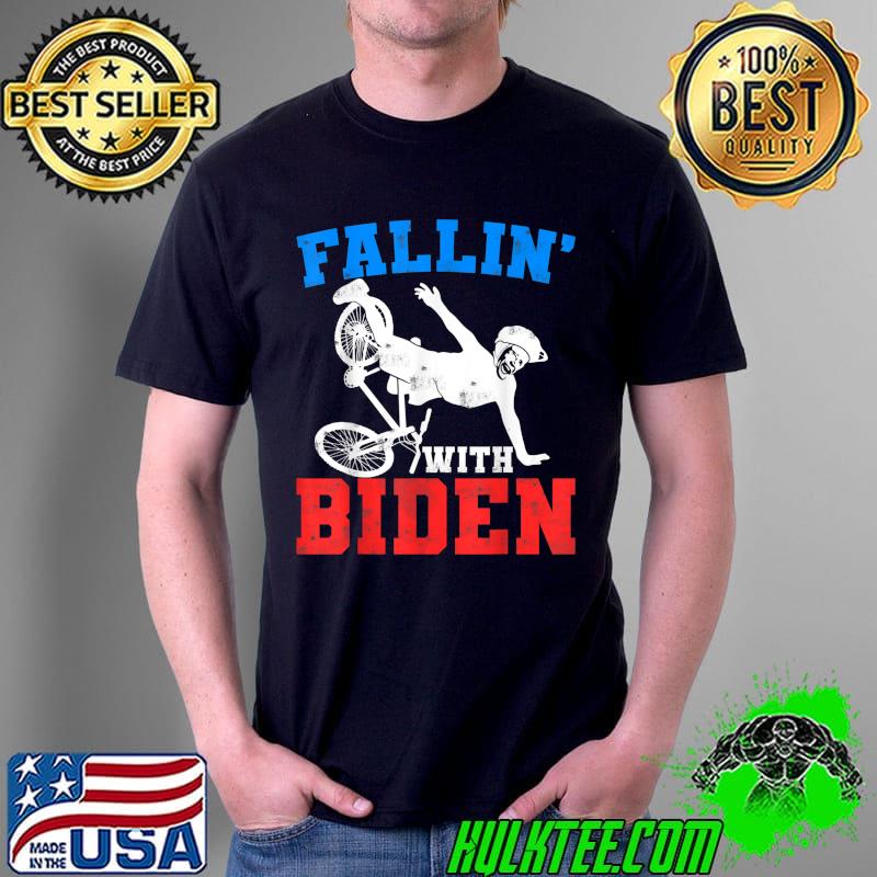 Joe Biden Fallin' with Biden Funny Ridin With Biden T-Shirt