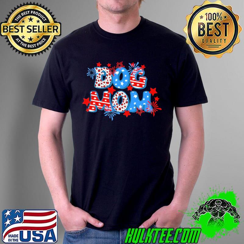 July Dog Mom Firework Shirt