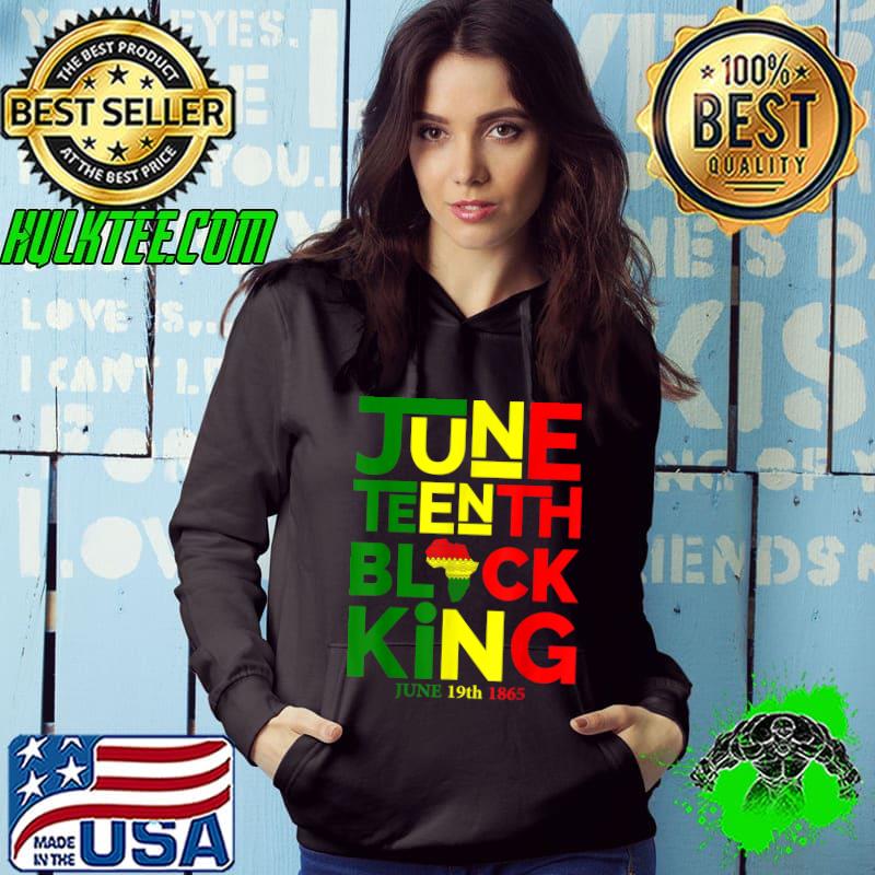 Juneteenth Black King Freedom Day June 19th 1865 Men's T-Shirt Hoodie Juneteenth Black King Freedom Day June 19th 1865 Men's T-Shirt Hoodie