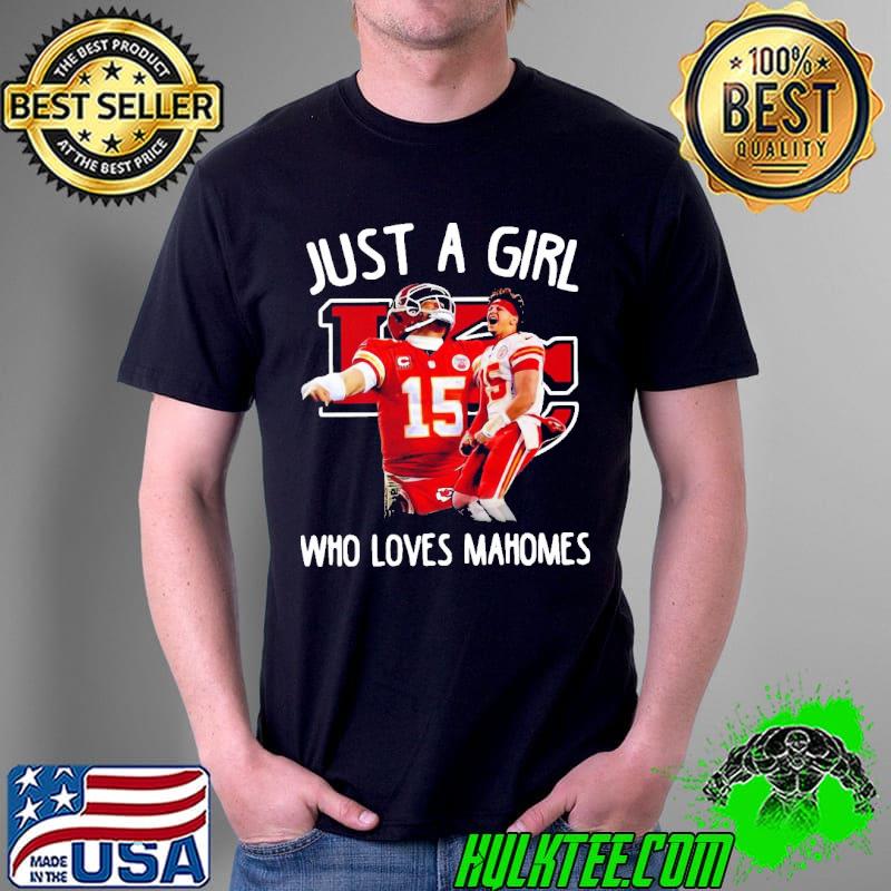 Just a girl who love patrick mahomes Kansas city Chiefs shirt