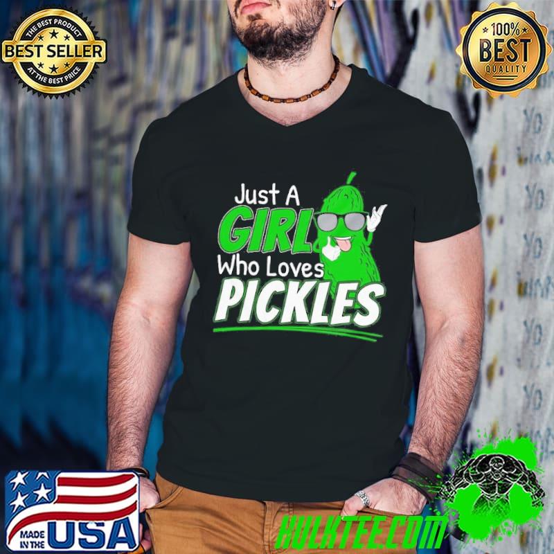 Just a girl who loves pickles t for pickle lovers short sleeve shirt