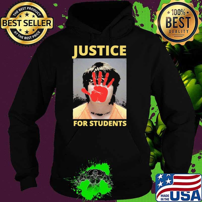 Justice For Students Shirt Hoodie Justice For Students Shirt Hoodie