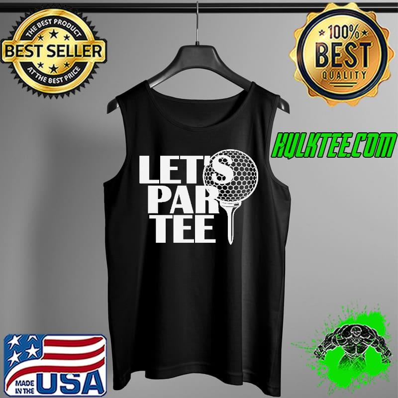 Let's par golf s Tank Top Let's par golf s Tank Top